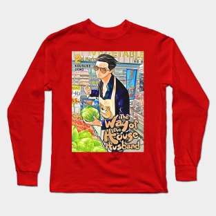The Way Of The House Husband Long Sleeve T-Shirt